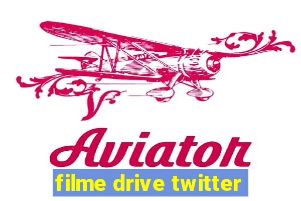 filme drive twitter